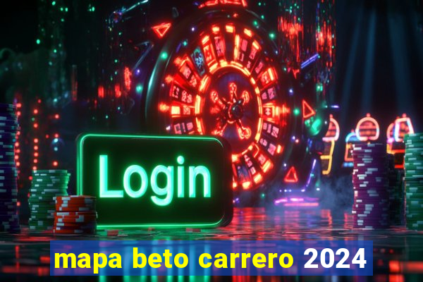 mapa beto carrero 2024